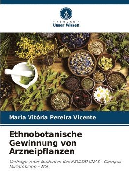 bokomslag Ethnobotanische Gewinnung von Arzneipflanzen