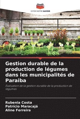 bokomslag Gestion durable de la production de légumes dans les municipalités de Paraiba
