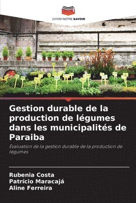 Gestion durable de la production de lgumes dans les municipalits de Paraiba 1