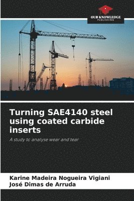 Turning SAE4140 steel using coated carbide inserts 1