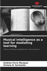 bokomslag Musical Intelligence as a tool for mediating learning