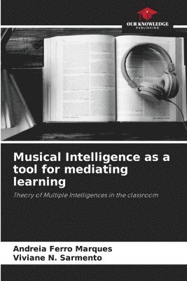 Musical Intelligence as a tool for mediating learning