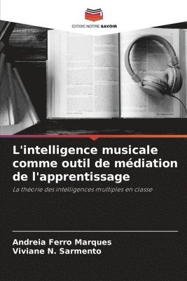 bokomslag L'intelligence musicale comme outil de mdiation de l'apprentissage