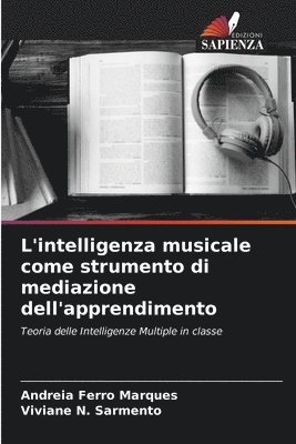 bokomslag L'intelligenza musicale come strumento di mediazione dell'apprendimento