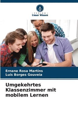 bokomslag Umgekehrtes Klassenzimmer mit mobilem Lernen