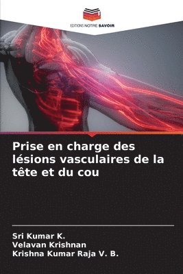 Prise en charge des lsions vasculaires de la tte et du cou 1