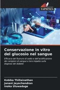 bokomslag Conservazione in vitro del glucosio nel sangue