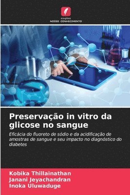 bokomslag Preservao in vitro da glicose no sangue