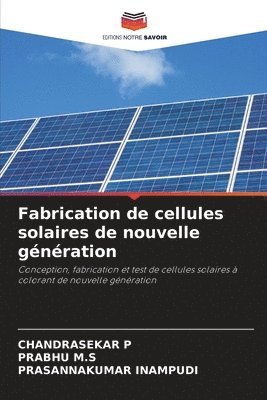 Fabrication de cellules solaires de nouvelle gnration 1