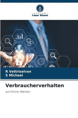 R Vettriselvan, S Michael, R. Vettriselvan, S. Michael - Verbraucherverhalten, Häftad