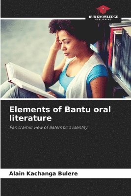 bokomslag Elements of Bantu oral literature