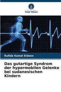 bokomslag Das gutartige Syndrom der hypermobilen Gelenke bei sudanesischen Kindern