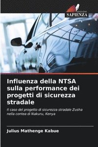 bokomslag Influenza della NTSA sulla performance dei progetti di sicurezza stradale