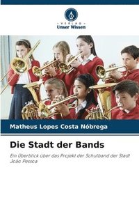 bokomslag Die Stadt der Bands