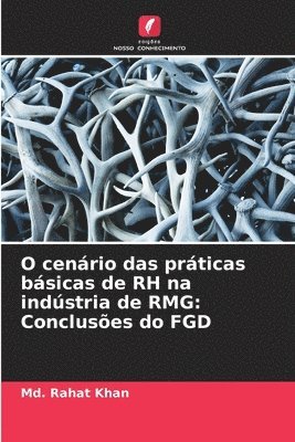 bokomslag O cenrio das prticas bsicas de RH na indstria de RMG