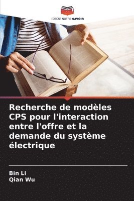 bokomslag Recherche de modles CPS pour l'interaction entre l'offre et la demande du systme lectrique