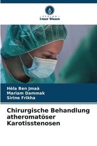 bokomslag Chirurgische Behandlung atheromatser Karotisstenosen