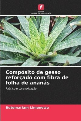 bokomslag Compsito de gesso reforado com fibra de folha de anans