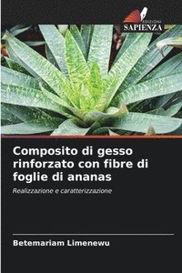 bokomslag Composito di gesso rinforzato con fibre di foglie di ananas