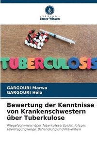 bokomslag Bewertung der Kenntnisse von Krankenschwestern ber Tuberkulose