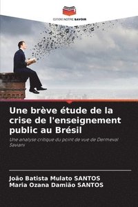 bokomslag Une brve tude de la crise de l'enseignement public au Brsil