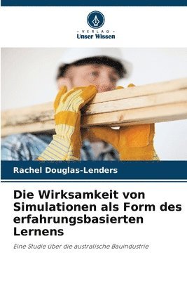 Rachel Douglas-Lenders - Wirksamkeit von Simulationen als Form des erfahrungsbasierten Lernens, Häftad