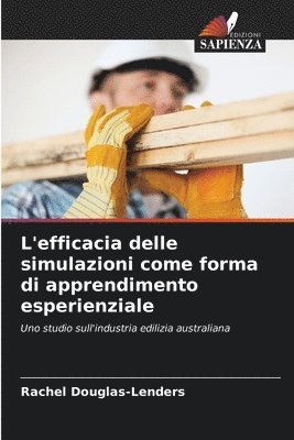 bokomslag L'efficacia delle simulazioni come forma di apprendimento esperienziale