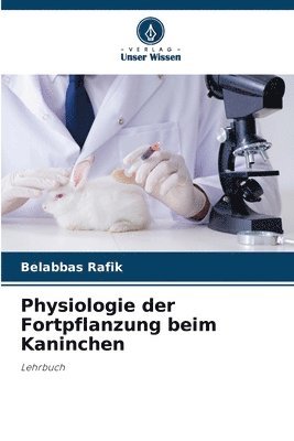 bokomslag Physiologie der Fortpflanzung beim Kaninchen