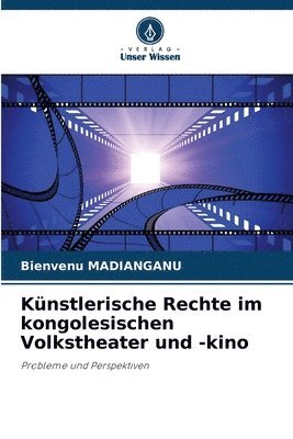 bokomslag Knstlerische Rechte im kongolesischen Volkstheater und -kino