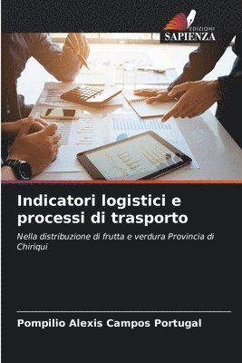 bokomslag Indicatori logistici e processi di trasporto