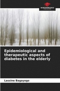 bokomslag Epidemiological and therapeutic aspects of diabetes in the elderly