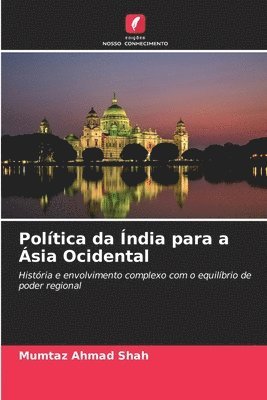 bokomslag Poltica da ndia para a sia Ocidental