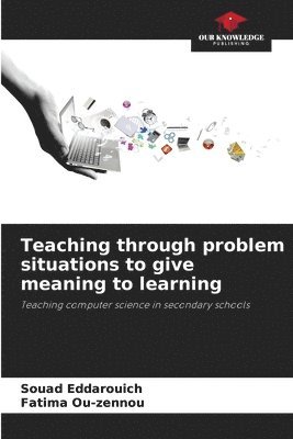 bokomslag Teaching through problem situations to give meaning to learning