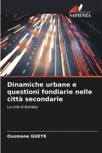 bokomslag Dinamiche urbane e questioni fondiarie nelle citt secondarie