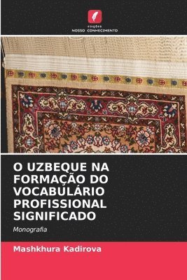 O Uzbeque Na Formao Do Vocabulrio Profissional Significado 1