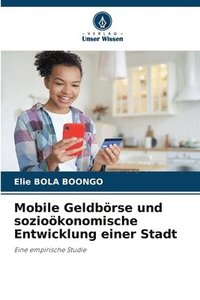bokomslag Mobile Geldbörse und sozioökonomische Entwicklung einer Stadt
