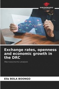 bokomslag Exchange rates, openness and economic growth in the DRC