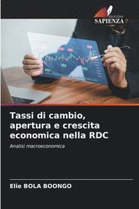 bokomslag Tassi di cambio, apertura e crescita economica nella RDC