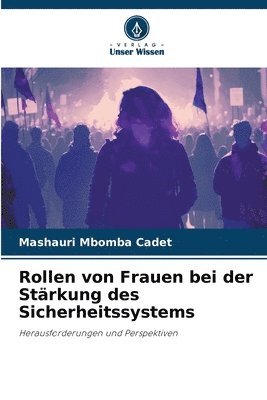 bokomslag Rollen von Frauen bei der Strkung des Sicherheitssystems