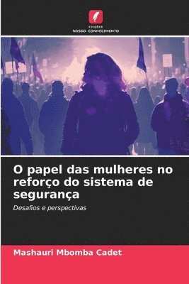 bokomslag O papel das mulheres no reforço do sistema de segurança