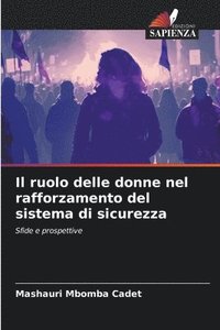 bokomslag Il ruolo delle donne nel rafforzamento del sistema di sicurezza