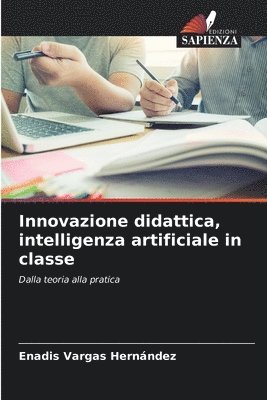 bokomslag Innovazione didattica, intelligenza artificiale in classe