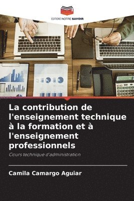 bokomslag contribution de l'enseignement technique à la formation et à l'enseignement professionnels