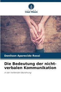 bokomslag Die Bedeutung der nicht-verbalen Kommunikation