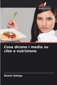 bokomslag Cosa dicono i media su cibo e nutrizione