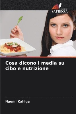 Cosa dicono i media su cibo e nutrizione 1