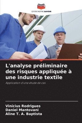 bokomslag L'analyse prliminaire des risques applique  une industrie textile