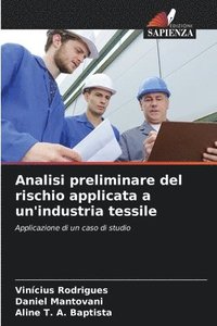 bokomslag Analisi preliminare del rischio applicata a un'industria tessile