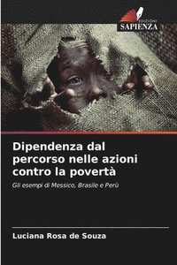 bokomslag Dipendenza dal percorso nelle azioni contro la povert