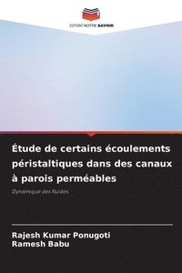 bokomslag tude de certains coulements pristaltiques dans des canaux  parois permables